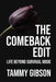 The Comeback Edit: Life Beyond Survival Mode by Tammy Gibson