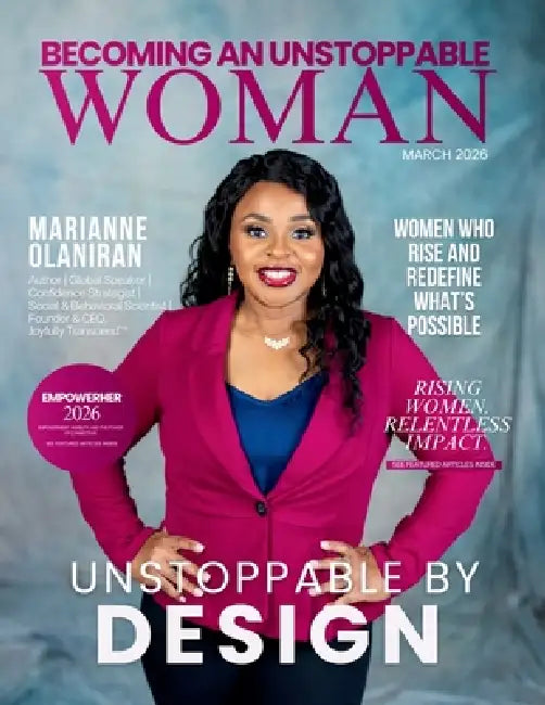 Becoming An Unstoppable Woman Magazine by Hanna Olivas, Adriana Luna