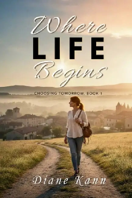 Where Life Begins by Diane Kann