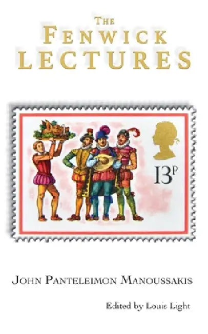 The Fenwick Lectures by John Panteleimon Manoussakis, Louis Light