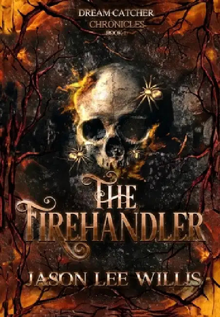 The Firehandler by Jason Lee Willis