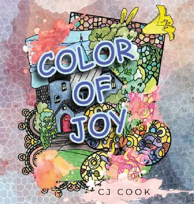 Color of Joy by Cj Cook