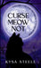 Curse Meow Not by Kysa Steele