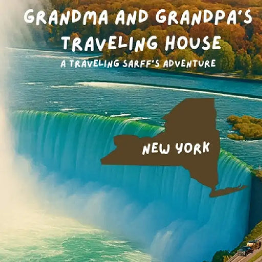 Grandma and Grandpa's Traveling House in New York by Theresa Sarff, Dave Sarff