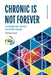 Chronic Is Not Forever: The RESTORE MILA Protocol for Systemic Healing by Christopher Thoma