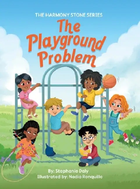 The Harmony Stone and The Playground Problem by Stephanie Daly, Nadia Ronquillo