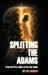 Splitting the Adams by Jay-Dee Bekker
