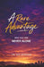 A Rare Advantage: Why You Are Never Alone by Kay Ijisesan
