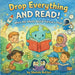 Drop Everything And Read!: When the Whole World Turned a Page by Shanda Button, Shanda Button