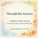 Through the Seasons by Savia Smith, Robert Frost
