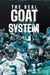 The Real Goat Scoring System: The most comprehensive analysis of a quarterback's career ever created by Bryan Jones, Artisan Publishing's