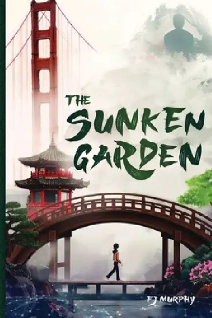 The Sunken Garden by Fj Murphy Publishing