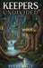 Keepers Undivided by Sandy Kelly