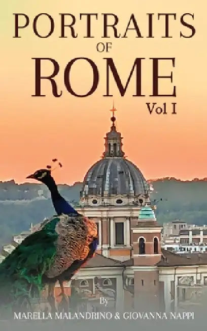 Portraits of Rome: Volume 1 by Marella Malandrino, Giovanna Nappi