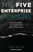 The Five Enterprise Domains: The Natural Order of Enterprise Behavior and How Coherent Systems Produce Enterprise Value by Chuck Teel Cpa