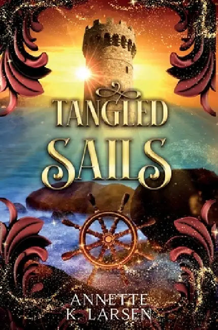 Tangled Sails by Annette K. Larsen