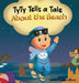 TyTy Tells a Tale About the Beach by Laurie Powers LeBlanc