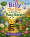 Billy the Bee and the Busy Garden by W. E. Goodwin, Alandrea Publishing