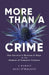 More than a Crime: One Survivor's Mission of Hope in the Shadow of Domestic Violence by Alli O'Malley