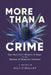 More than a Crime: One Survivor's Mission of Hope in the Shadow of Domestic Violence by Alli O'Malley
