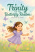 Trinity and the Butterfly Realms: Flutter of Fear by Angel Brewster