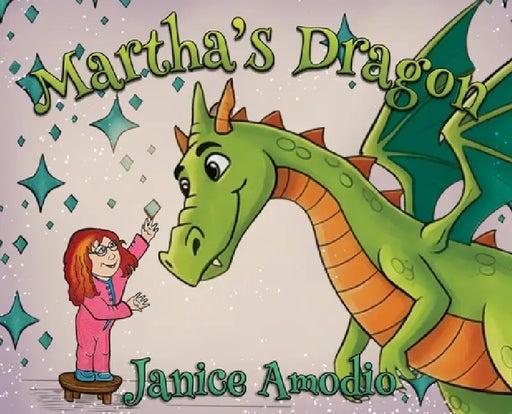 Martha's Dragon by Janice Amodio