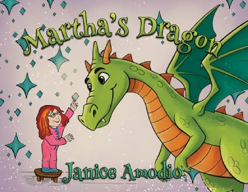 Martha's Dragon by Janice Amodio
