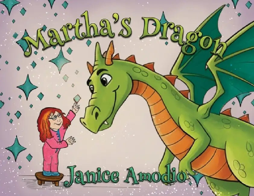 Martha's Dragon by Janice Amodio