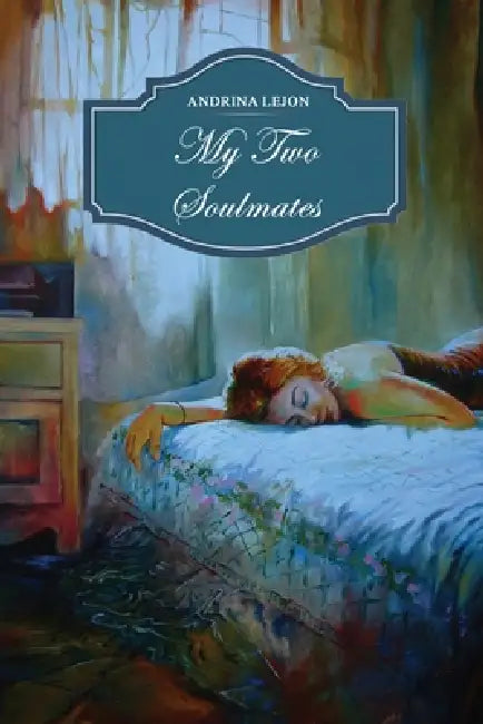My Two Soulmates by Andrina Lejon
