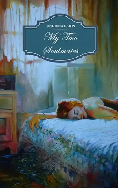 My Two Soulmates by Andrina Lejon