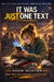 It Was JUST One Text by Adam Hunter