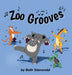 Zoo Grooves by Beth Stensvold