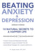 Beating Anxiety & Depression by Joseph Jacobs