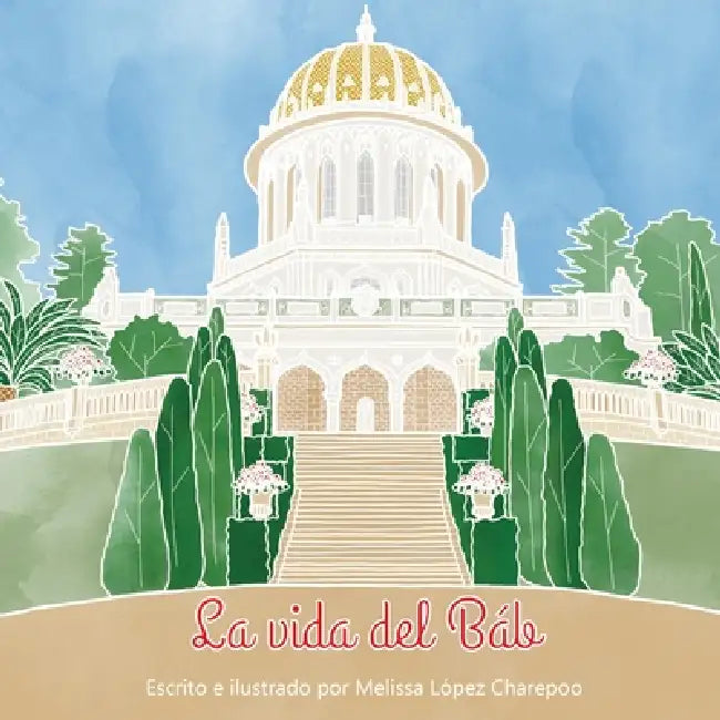 La vida del Bab by Melissa Lopez Charepoo