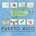 Puerto Rico: La Isla del Encanto, The Island of Enchantment by Melissa Lopez Charepoo