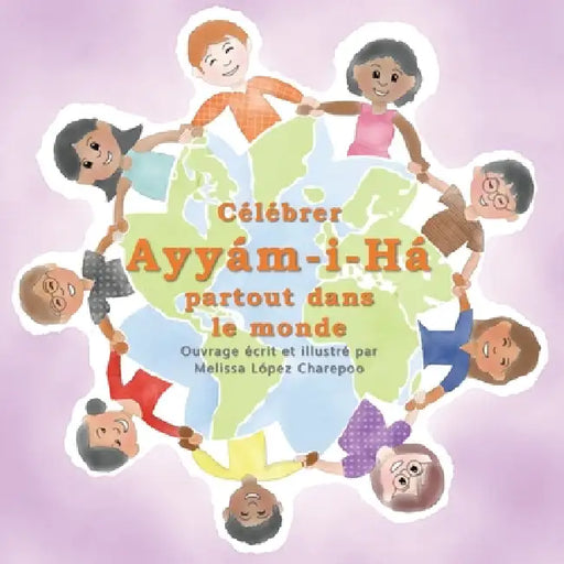 Celebrer Ayyam-i-Ha partout dans le monde by Melissa Lopez Charepoo