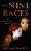 The Nine Races: The Forgotten Origin of Humanity by Michael Vincent