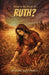 What Is the Book of Ruth? by Michael Whitworth