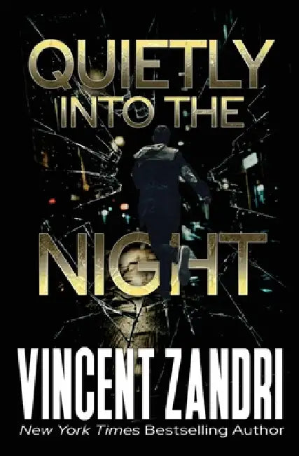 Quietly Into the Night by Vincent Zandri