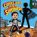 Carter's Quest to Be a Superhero by Pete Amato