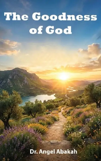 The Goodness of God by Angel Abakah