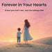 Forever in Your Hearts: A love you can't see... but can always feel by Brent Coombs