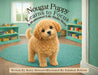 Nougat Puppy Learns to Focus by Kerry Howard, Jonathan Bobrow