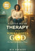 A Little Bit Of Therapy and a Whole Lotta God by M. B. Lockett