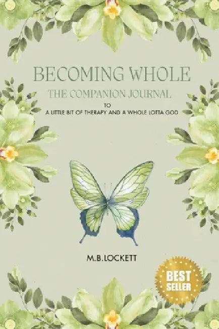 Becoming Whole: The Companion by M. B. Lockett
