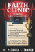 Faith Clinic Volume XXIX Panic Attacks Edition: When Your Spirit Says Trust God But Your Body Hits The Emergency Button by Inc Ibg Publications, Patricia S. Tanner