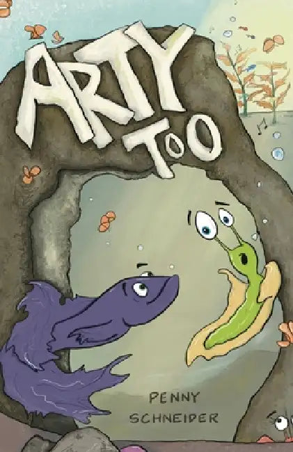 Arty Too by Penny Schneider, Penny Schneider