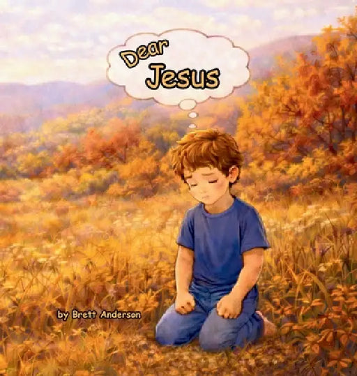 Dear Jesus by Brett Anderson