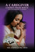 A Caregiver Chosen from Birth by Iris Evangeline Reid