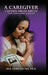 A Caregiver Chosen from Birth by Iris Evangeline Reid
